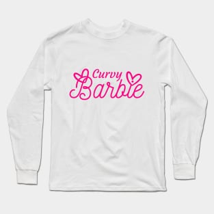 Barbie, curvy barbie, barbie with a curve Long Sleeve T-Shirt